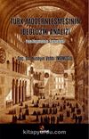 Türk Modernleşmesinin İdeolojik Analizi & Yenileşmenin Felsefesi