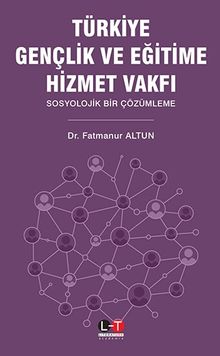 Türkiye Gençlik ve Eğitime Hizmet Vakfı