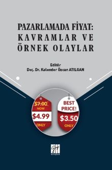 Pazarlamada Fiyat : Kavramlar ve Örnek Olaylar