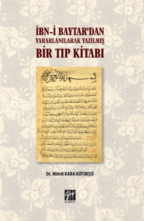 İbn-i Baytar'dan Yararlanılarak Yazılmış Bir Tıp Kitabı