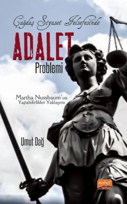 Çağdaş Siyaset Felsefesinde Adalet Problemi & Martha Nussbaum'un Yapabilirlikler Yaklaşımı