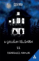 6 Çocuğun Dilinden II / Esrarengiz Adamlar