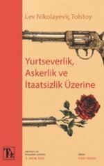 Yurtseverlik, Askerlik ve İtaatsizlik Üzerine