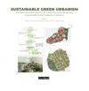 Sustainable Green Urbanism Envisioning New Agents for Planning and Designing Sustainable Green Spaces in Ankara