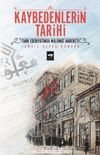 Kaybedenlerin Tarihi & Türk Edebiyatında Malûmat Hareketi