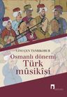 Osmanlı Dönemi Türk Musikisi