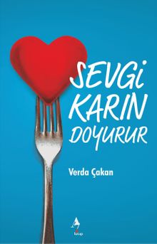 Sevgi Karın Doyurur
