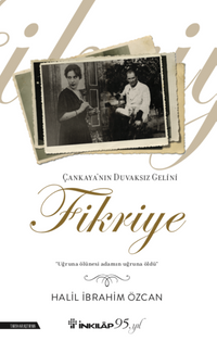 Çankaya'nın Duvaksız Gelini Fikriye