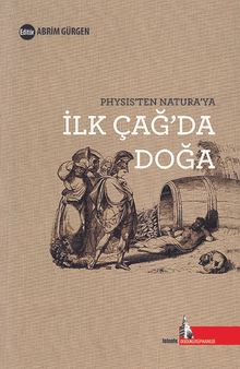 Physis'ten Naturaya İlk Çağ'da Doğa