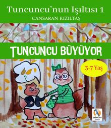 Tuncuncu Büyüyor / Tuncuncu'nun Işıltısı 1