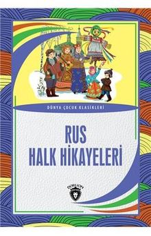 Rus Halk Hikayeleri Dünya Çocuk Klasikleri (7-12 Yaş)