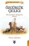 Özgürlük Çığlığı  Bir Hayvanat Bahçesinin Romanı (Dorlion Gençlik Klasikleri)