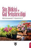 S&uuml;s Bitkisi ve G&uuml;l Yetiştiriciliği