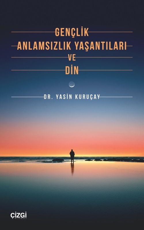Gençlik, Anlamsızlık Yaşantıları ve Din 