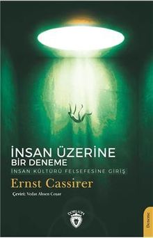 İnsan Üzerine Bir Deneme & İnsan Kültürü Felsefesine Giriş