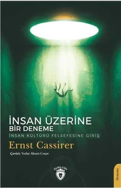 İnsan Üzerine Bir Deneme & İnsan Kültürü Felsefesine Giriş