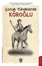 Çocuk Yüreklerde Köroğlu