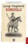 Çocuk Yüreklerde Köroğlu
