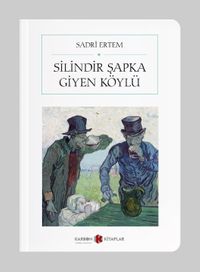 Silindir Şapka Giyen Köylü (Cep Boy) (Tam Metin)