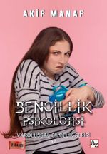 Bencillik Psikolojisi