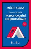 Yaratıcı Yazarlık - Yazma Hayalini Ger&ccedil;ekleştirmek