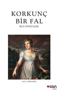 Korkunç Bir Fal & Rus Öyküleri