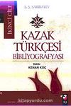 Kazak Türkçesi Bibliyografyası II. Cilt