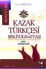 Kazak Türkçesi Bibliyografyası II. Cilt