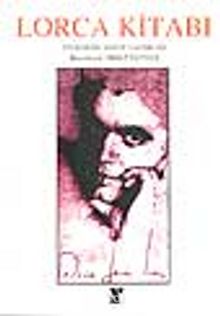 Lorca Kitabı (Federico Garcia Lorca'nın Oyun Yazarlığı Üzerine Seçki)