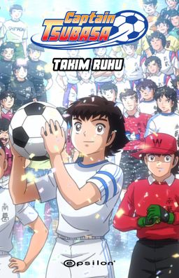 Captain Tsubasa - Takım Ruhu 
