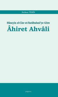 Hüseyin el-Cisr et-Tarabulusi'ye Göre Ahiret Ahvali