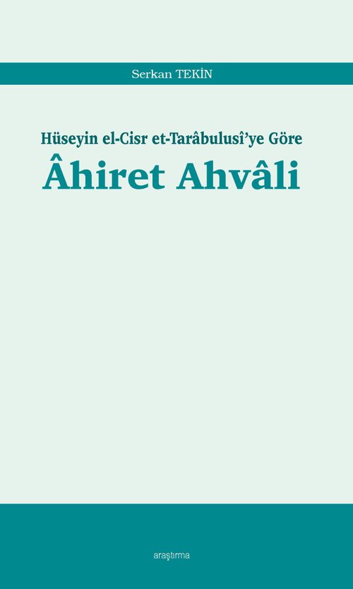 Hüseyin el-Cisr et-Tarabulusi'ye Göre Ahiret Ahvali