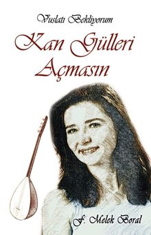 Kan Gülleri Açmasın