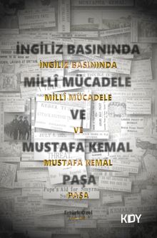 İngiliz Basınında Millî Mücadele ve Mustafa Kemal Paşa 