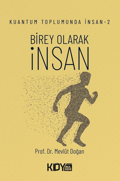 Kuantum Toplumunda İnsan 2: Birey Olarak İnsan