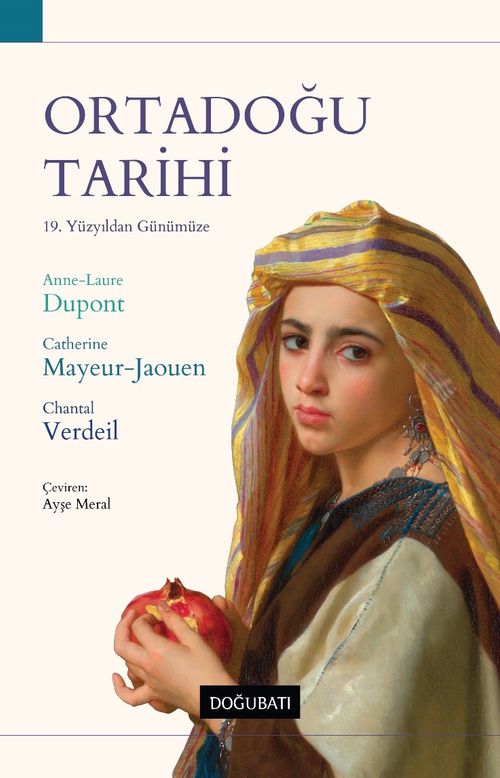 Ortadoğu Tarihi & 19. Yüzyıldan Günümüze