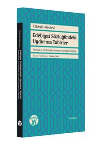 Edebiyat Sözlüğündeki Uydurma Tabirler & Edebiyat ve Söz Sanatları Terimleri Sözlüğü'ne Reddiye