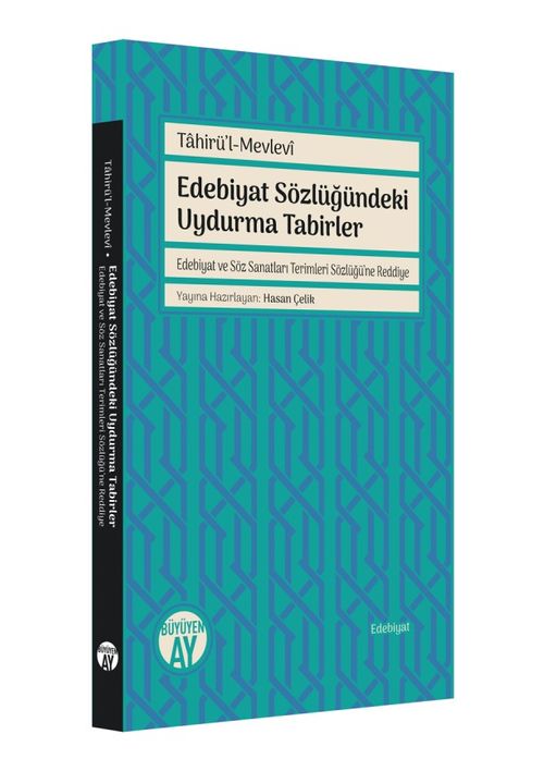 Edebiyat Sözlüğündeki Uydurma Tabirler & Edebiyat ve Söz Sanatları Terimleri Sözlüğü'ne Reddiye