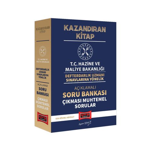 T. C. Hazine Bakanlığı Defterdarlık Uzmanı Sınavlarına Yönelik Kazandıran Açıklamalı Soru Bankası