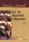 T&uuml;rk-Rus M&uuml;nasebetleri ve Muharebeleri