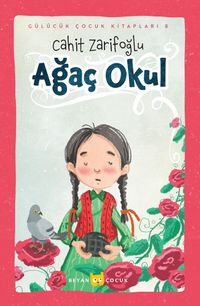 Ağaç Okul (Ciltli) (Resimli)