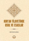 Kur'an Tilavetinde Usul ve Esaslar