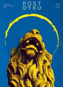 Post Öykü İki Aylık Öykü Dergisi Sayı:45 Mart-Nisan 2022