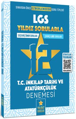 LGS Yıldız Sorularla 12 T.C. İnkılap Tarihi ve Atatürkçülük Denemesi