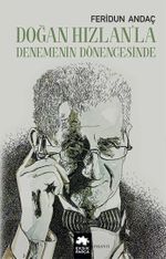Doğan Hızlan'la Denemenin Dönencesinde