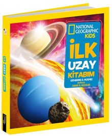 National Geographic Kids -İlk Uzay Kitabım