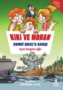 Kiki ve Mohan Zombi Kral'a Karşı