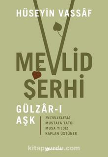 Mevlid Şerhi / Gülzar-ı Aşk