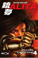 Savaş Meleği Alita Cilt 4 / Alevlerin İçindeki Adam