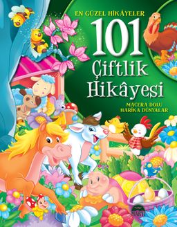 101 Çiftlik Hikayesi (Ciltli)